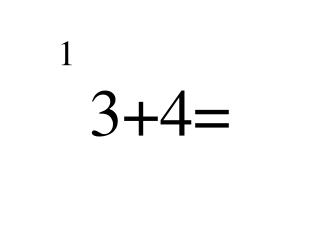 3+4=