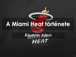 A Miami Heat története