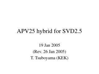 APV25 hybrid for SVD2.5