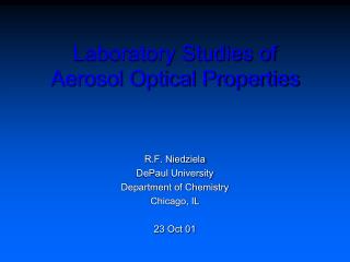 Laboratory Studies of Aerosol Optical Properties