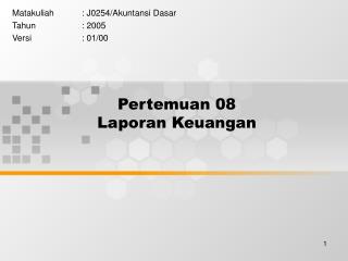 Pertemuan 08 Laporan Keuangan