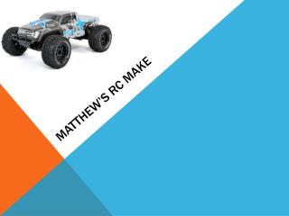 Matthew’s RC Make