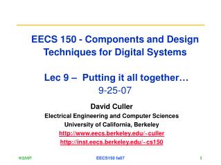 David Culler Electrical Engineering and Computer Sciences University of California, Berkeley
