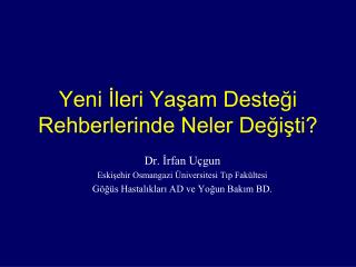 Yeni İleri Yaşam Desteği Rehberlerinde Neler Değişti?