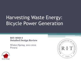 Harvesting Waste Energy: Bicycle Power Generation