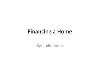 Financing a Home