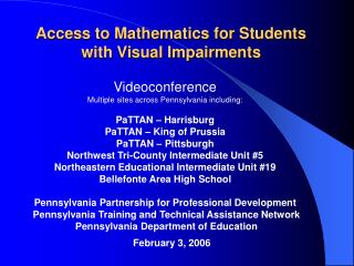 Access to Mathematics for Students with Visual Impairments