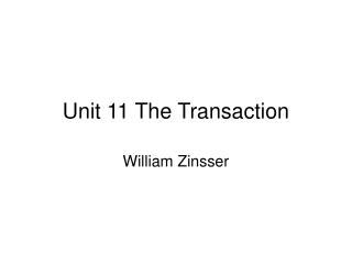 Unit 11 The Transaction