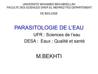 UNIVERSITE MOHAMED BEN ABDELLAH FACULTE DES SCIENCES DHER EL MEHREZ FES DEPARTEMENT DE BIOLOGIE