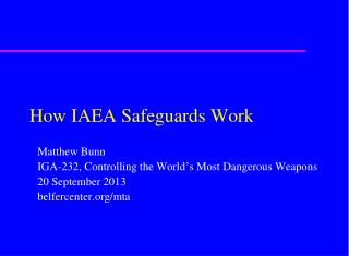 How IAEA Safeguards Work