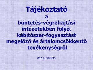 HIV szűrések eredményei a fogvatartottak körében 1991-2006