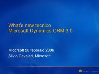 What’s new tecnico Microsoft Dynamics CRM 3.0