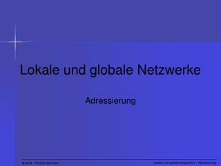 Lokale und globale Netzwerke