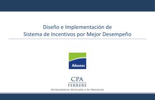 Diseño e Implementación de Sistema de Incentivos por Mejor Desempeño