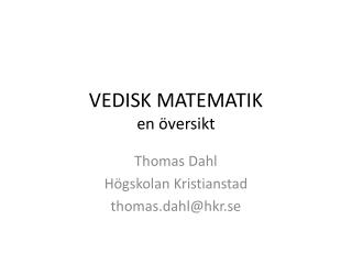 VEDISK MATEMATIK en översikt