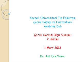 Kocaeli Üniversitesi Tıp Fakültesi Çocuk Sağlığı ve Hastalıkları Anabilim Dalı