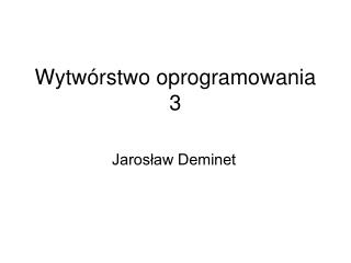 Wytwórstwo oprogramowania 3