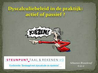 Dyscalculiebeleid in de praktijk: actief of passief ?