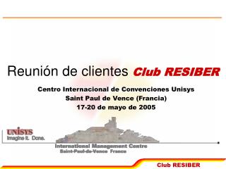 Reunión de clientes Club RESIBER