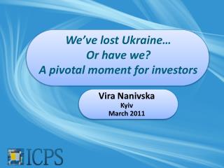We’ve lost Ukraine… Or have we? A pivotal moment for investors