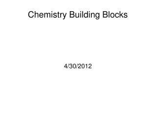 Chemistry Building Blocks