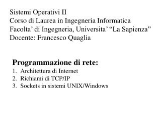 Programmazione di rete: Architettura di Internet Richiami di TCP/IP