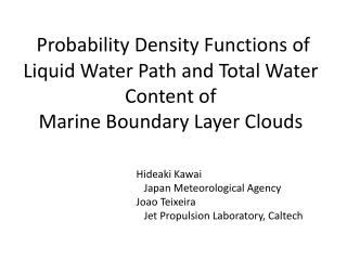 Hideaki Kawai Japan Meteorological Agency Joao Teixeira Jet Propulsion Laboratory, Caltech