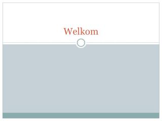 Welkom