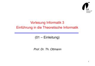 Vorlesung Informatik 3 Einführung in die Theoretische Informatik (01 – Einleitung)