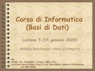 Corso di Informatica (Basi di Dati)