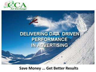 Save Money ... Get Better Results