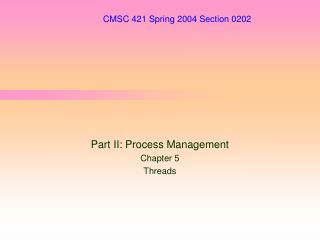 CMSC 421 Spring 2004 Section 0202