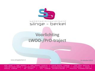 Voorlichting LWOO-/PrO-traject