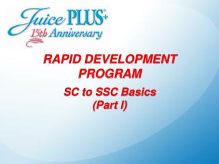 RAPID DEVELOPMENT PROGRAM SC to SSC Basics (Part I)