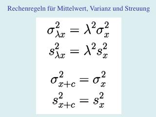 Rechenregeln für Mittelwert, Varianz und Streuung