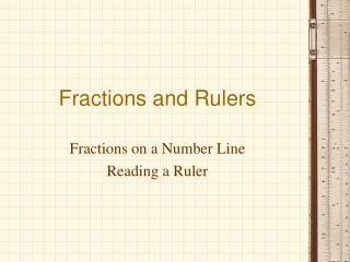 Fractions and Rulers