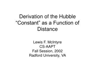 Derivation of the Hubble “Constant” as a Function of Distance
