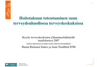 Hoitotakuun toteutuminen suun terveydenhuollossa terveyskeskuksissa