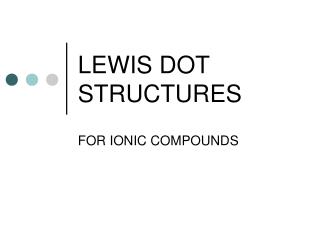 LEWIS DOT STRUCTURES