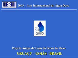 2003 – Ano Internacional da Água Doce