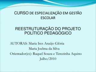 CURSO DE ESPECIALIZAÇÃO EM GESTÃO ESCOLAR