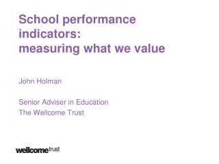 School performance indicators: measuring what we value