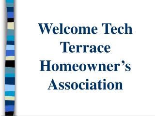 Welcome Tech Terrace Homeowner’s Association