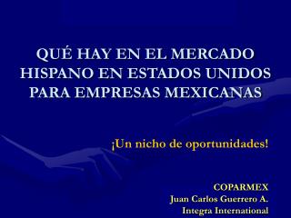 COPARMEX Juan Carlos Guerrero A. Integra International