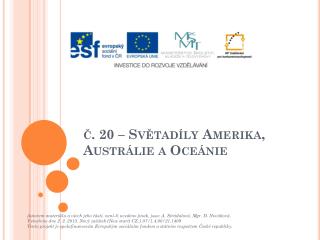 č. 20 – Světadíly Amerika , A ustr á lie a Oce ánie