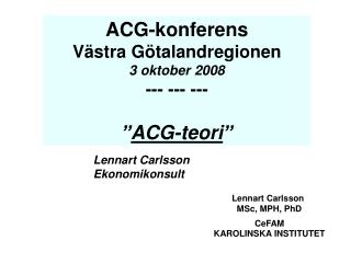 Lennart Carlsson MSc, MPH, PhD