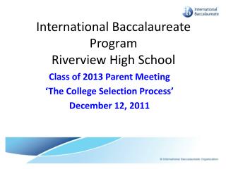 International Baccalaureate Program Riverview High School