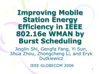 Improving Mobile Station Energy Efficiency in IEEE 802.16e WMAN by Burst Scheduling