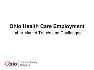 Ohio Health Care Employment Labor Market Trends and Challenges