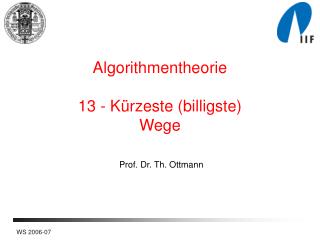 Algorithmentheorie 13 - K ürzeste (billigste) Wege